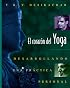 El corazon del Yoga: Desarrollando una practica personal