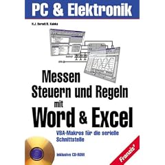 Messen, Steuern und Regeln mit Word und Excel. VBA-Makros für die serielle Schnittstelle (Gebundene Ausgabe)