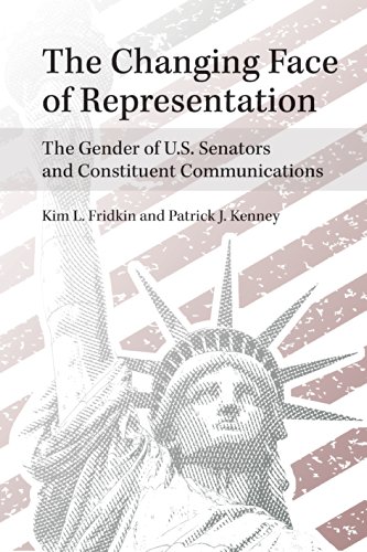 The Changing Face of Representation: The Gender of U.S. Senators and Constituent Communications (The CAWP Series in Gender and American Politics)