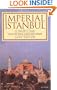 Imperial Istanbul: A Traveler's Guide (Cinema & Society)