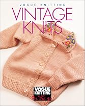 Vogue Knitting: Vintage Knits ("Vogue Knitting": On the Go!)