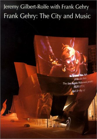 Frank Gehry: The City and the Music