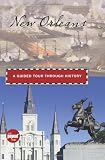 New Orleans: A Guided Tour through History (Timeline)
