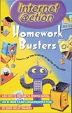 Homework Busters: Internet @ction: How to Use the Internet to Be Top of the Class