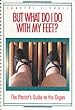 But What Do I Do With My Feet?: The Pianist's Guide to the Organ