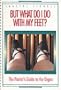 But What Do I Do With My Feet?: The Pianist's Guide to the Organ