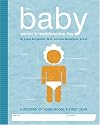 The A Baby's Owner's Maintenance Log: A Record of Your Model's First Year