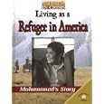Living As a Refugee in America: Mohammed's Story (Children in Crisis (World Almanac Library (Firm)).) by Helen Howard, Mohammed Nazari, and Amy De Leal