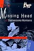The Missing Head of Damasceno Monteiro