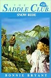 Snow Ride (Saddle Club(R))