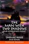The Man with Two Shadows and Other Ghost Stories (Penguin Readers, Level 3)