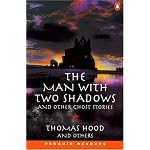 The Man with Two Shadows and Other Ghost Stories (Penguin Readers, Level 3) book cover