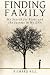 Finding Family: My Search for Roots and the Secrets in My DNA