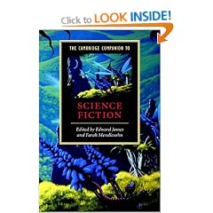 The Cambridge Companion to Science Fiction (Cambridge Companions to Literature)