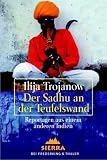 Produkt-Bild: der sadhu an der teufelswand. reportagen aus einem anderen indien