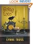 Going Loco: A Comedy of Terrors - A Story From The Lynne Truss Omnibus