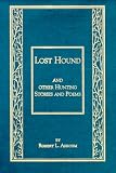Lost Hound and Other Hunting Stories and Poems