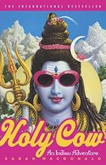 Holy Cow! an Indian Adventure