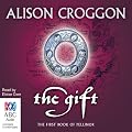 The Gift: The First Book of Pellinor (Unabridged)