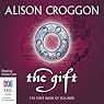 The Gift: The First Book of Pellinor