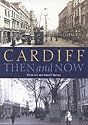 Cardiff Then and Now