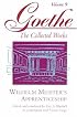 Wilhelm Meister's Apprenticeship: Johann Wolfgang von Goethe (Goethe: The Collected Works, Vol. 9)