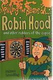 Spilling The Beans Collection 6 book set: Spilling the Beans on Robin Hood, Julius Caesar, William Shakespeare, Tutankhamen, Charles Darwin and Albert Einstein rrp £21.00