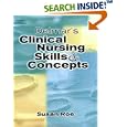 Delmar's Clinical Nursing Skills and Concepts by  Sue Roe