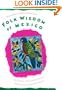 Folk Wisdom of Mexico / Proverbios y dichos mexicanos