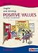 How to Inspire and Develop Positive Values in Your Classroom (How to...)