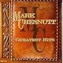 Mark Chesnutt - Greatest Hits