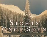 Sights Once Seen: Daguerreotyping Frémont's Last Expedition Through the Rockies
