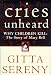 Cries Unheard: Why Children Kill : The Story of Mary Bell