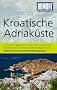 DuMont Reise-Taschenbuch Reisef�hrer Kroatische Adriak�ste