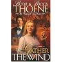 To Gather the Wind: The Wayward Wind Series (Wayward Wind Series/Bodie Thoene, Bk 2)