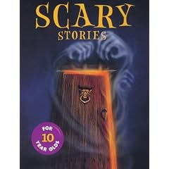 Scary Stories for Ten Year Olds
