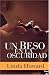 Book Un Beso En La Oscuridad / Kiss Me While I Sleep (Titania Contemporanea) (Titania Contemporanea)