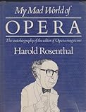 My mad world of opera