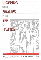 Working with Families in the Era of HIV/AIDS
