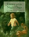 Emma and the Night Dogs