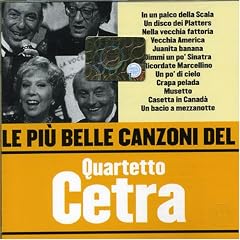Le Piu Belle Canzoni del Quartetto Cetra