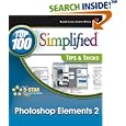 Photoshop Elements 2: Top 100 Simplified Tips & Tricks