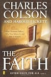 The Faith: What Christians Believe, Why They Believe It, and Why It Matters