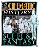  : Sci-Fi and Fantasy (Cinematic History)