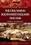 The Civil War in the South-west England, 1642-1646 (Battlefield Britain)