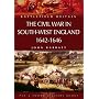 The Civil War in the South-West England 1642-1646 (Battlefield Britain)