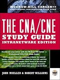 CNA/CNE Study Guide: Intranetware Edition (Certification Series)