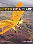 How To Fly A Plane