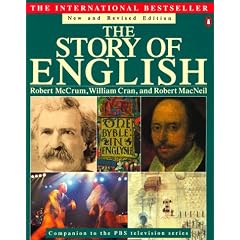 The Story of English: Revised Edition