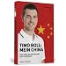 Timo Boll: Mein China - Eine Reise ins Wunderland des Tischtennis (1. Aufl. ist nummeriert und von Timo Boll handsigniert)